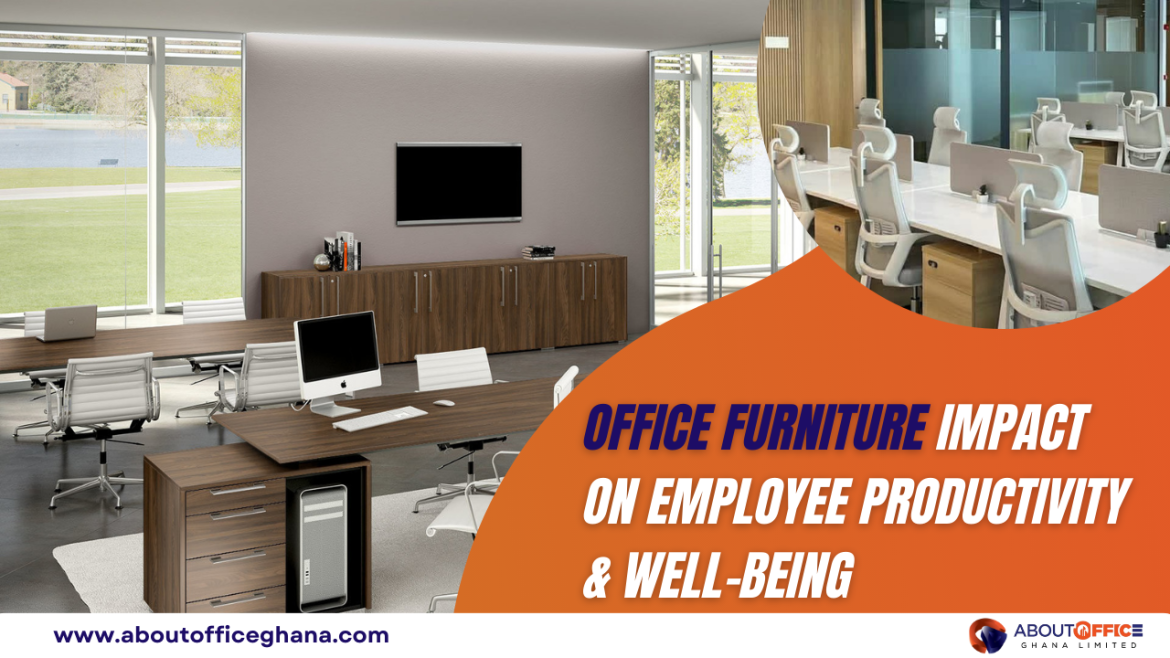 Office Furniture impact on employee productivity & well-being