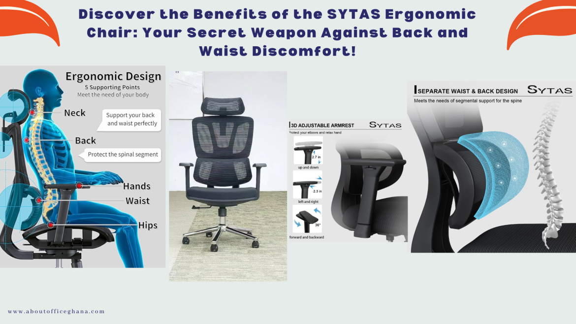 the benefit of Sytas ergonomic chair